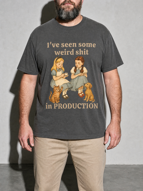 weird shit in production Graphic IT Nerd T-Shirt — pepper bust to thigh