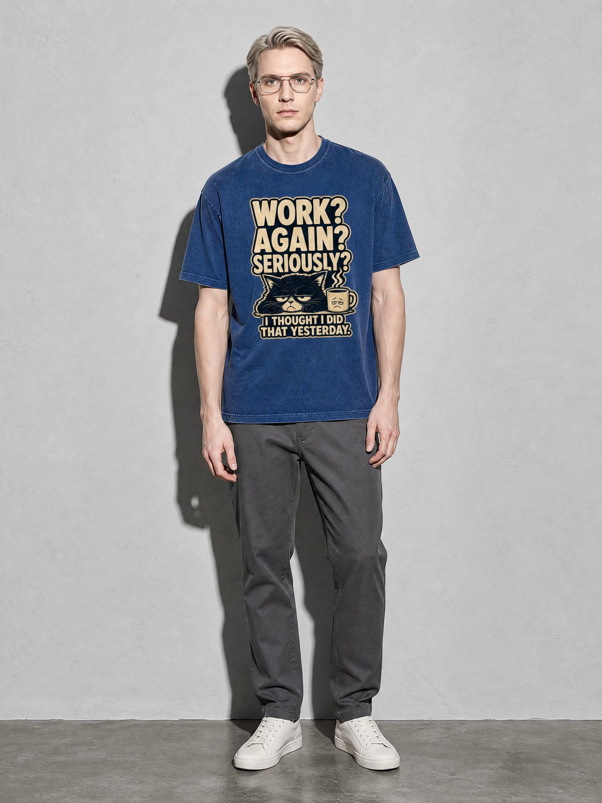 Work Again? Seriously? Premium Shirt - True Navy - on-model full length