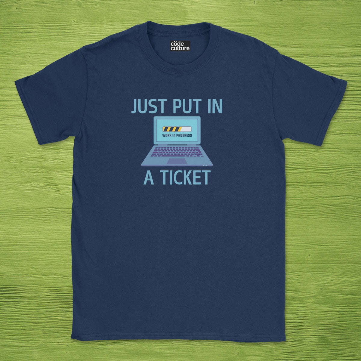 just put in a ticket shirt