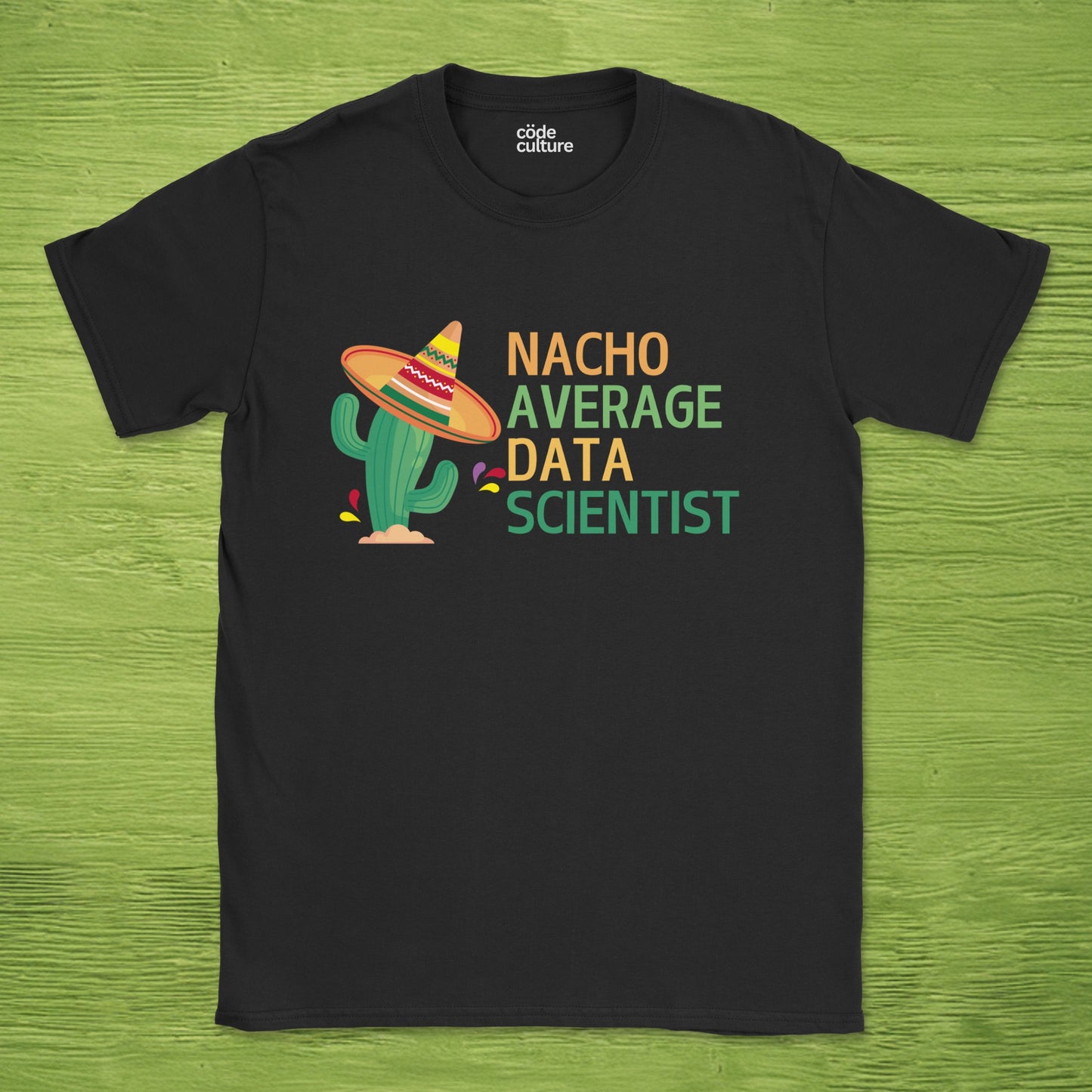 nacho average data scientist shirt