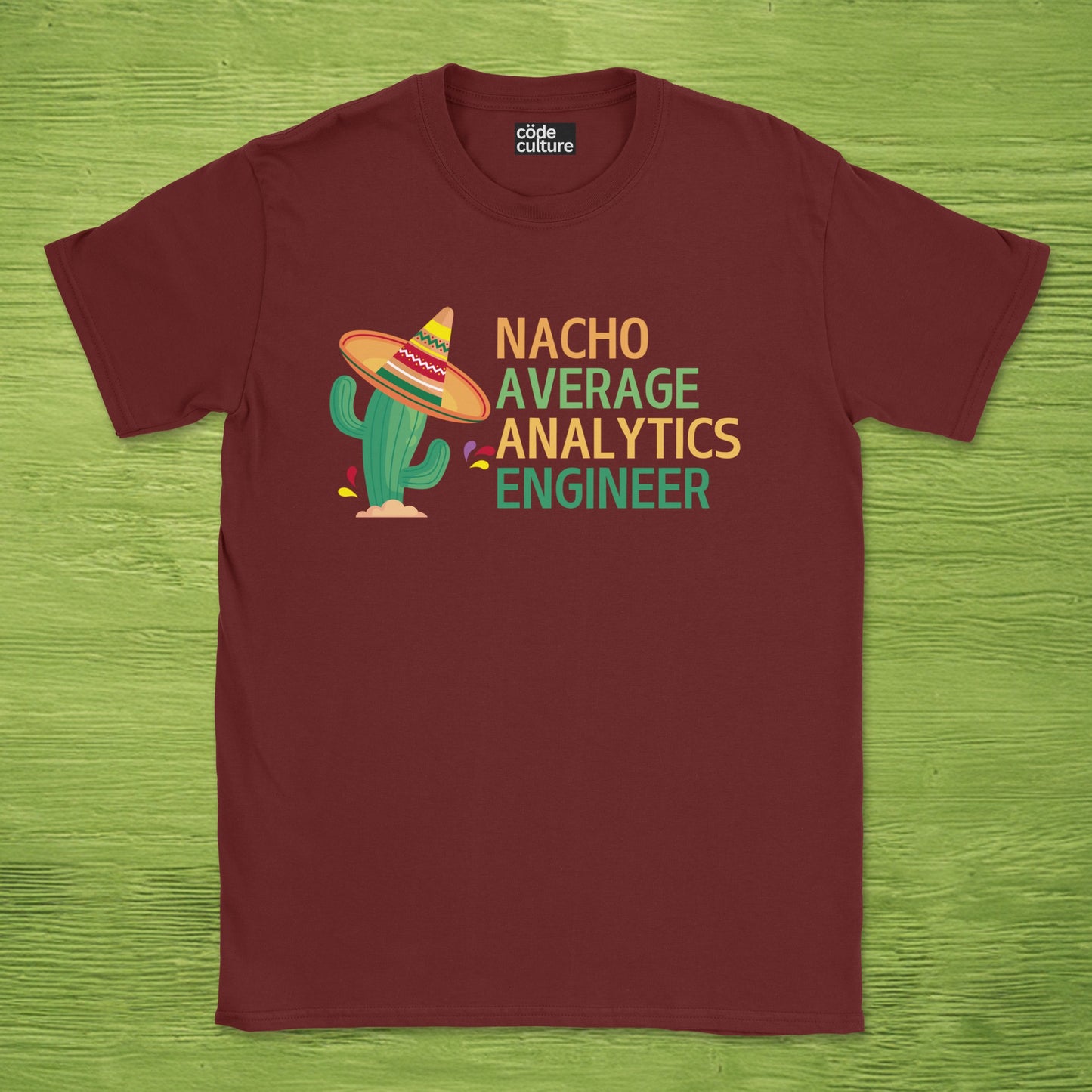 nacho average analytics engineer shirt