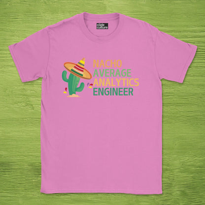 nacho average analytics engineer shirt