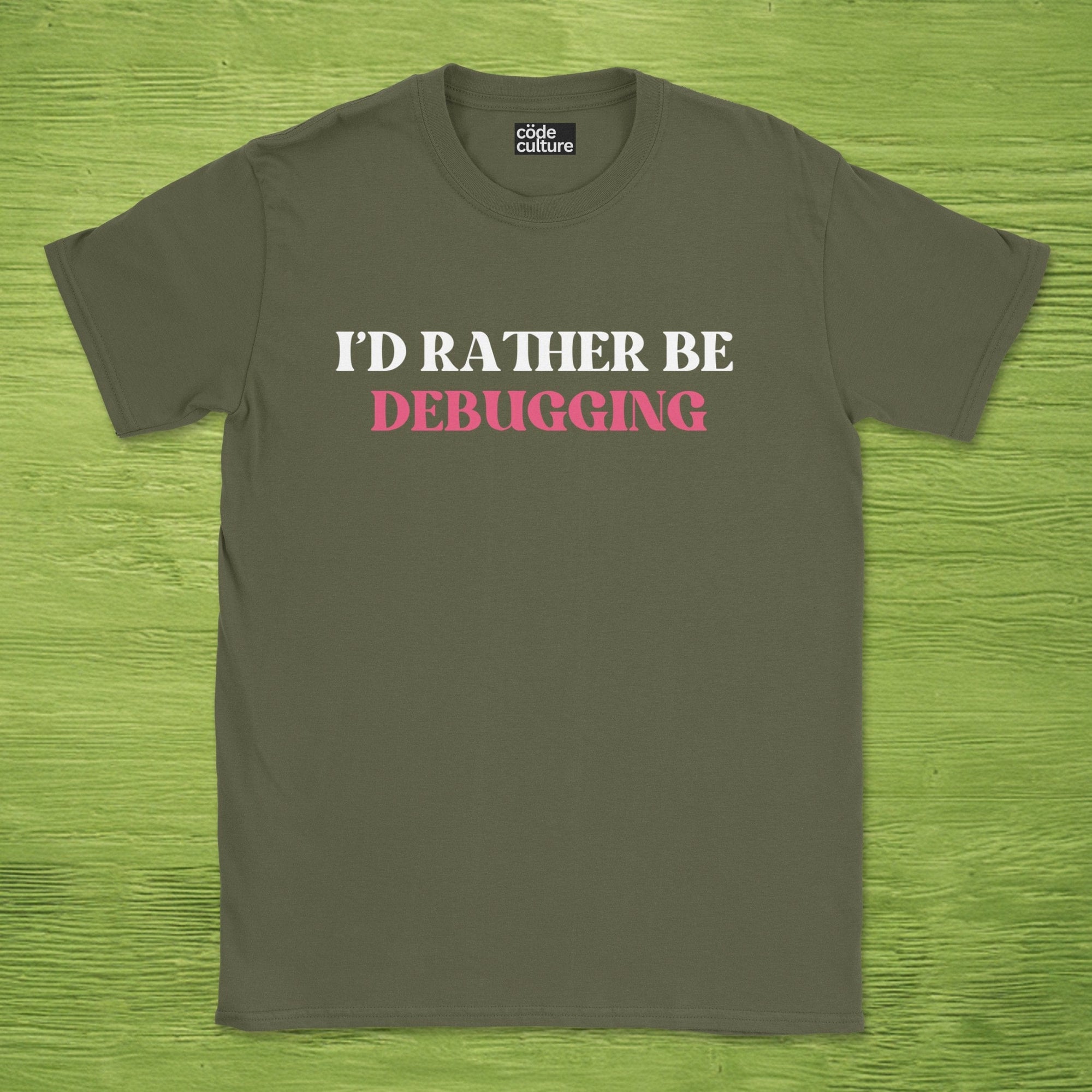 i'd rather be debugging shirt