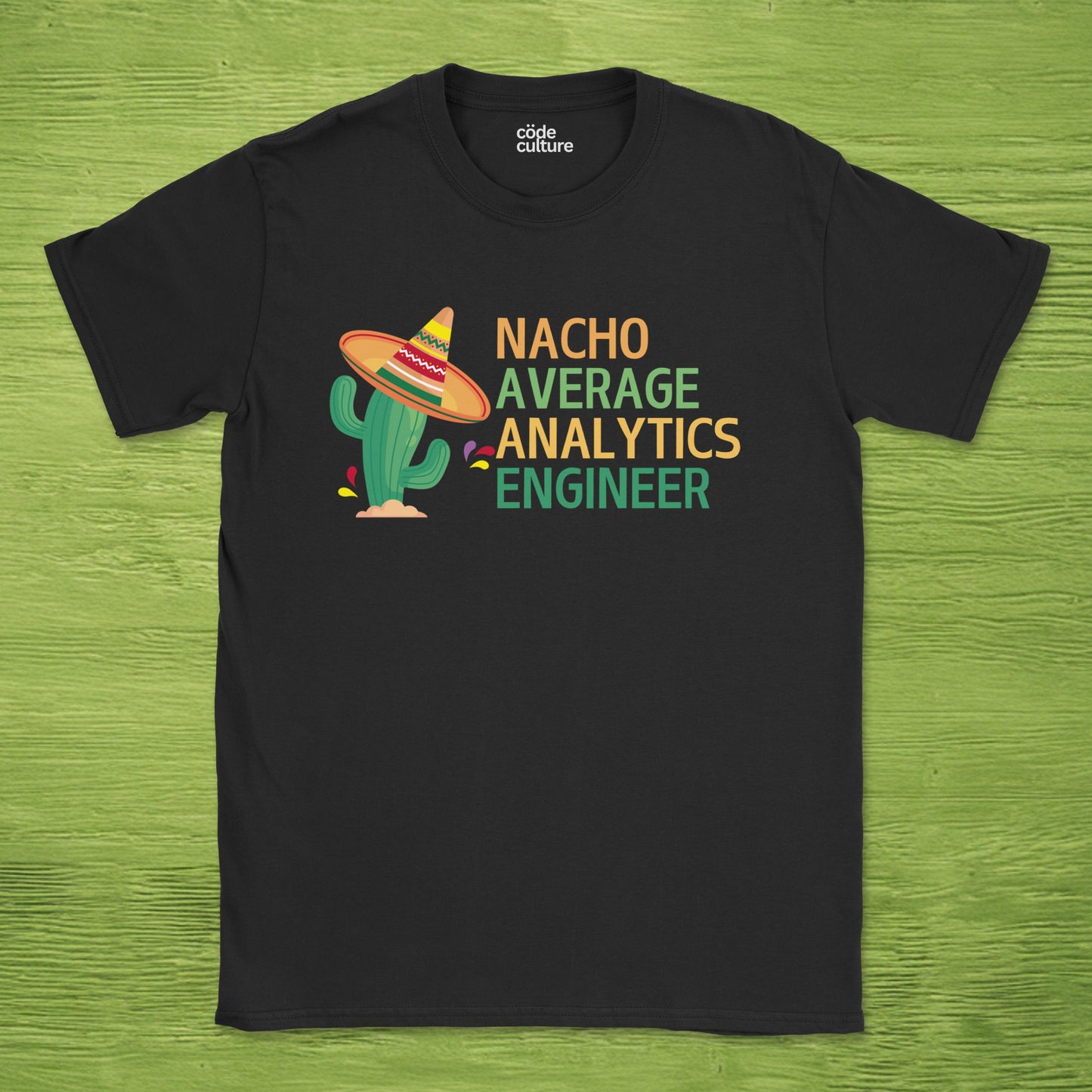 nacho average analytics engineer shirt