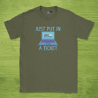just put in a ticket shirt