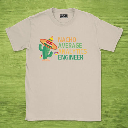 nacho average analytics engineer shirt