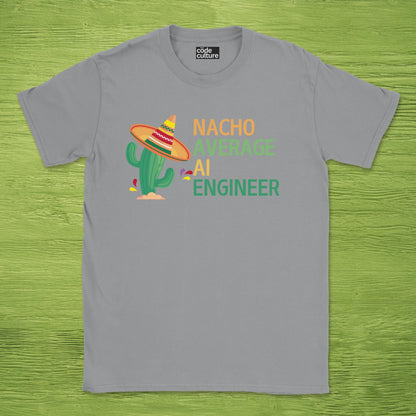 nacho average AI engineer shirt