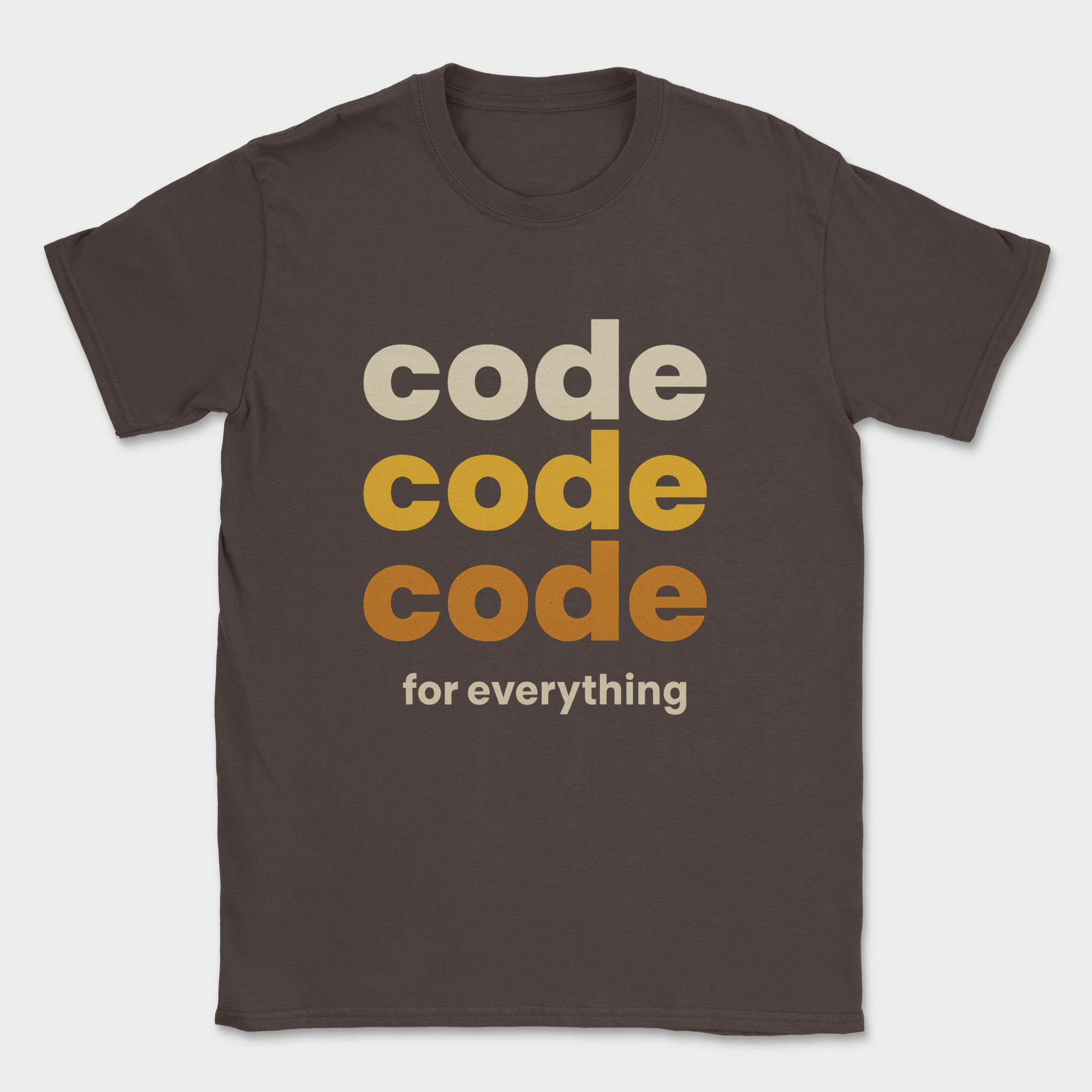 code code code for everything shirt — Dark Chocolate