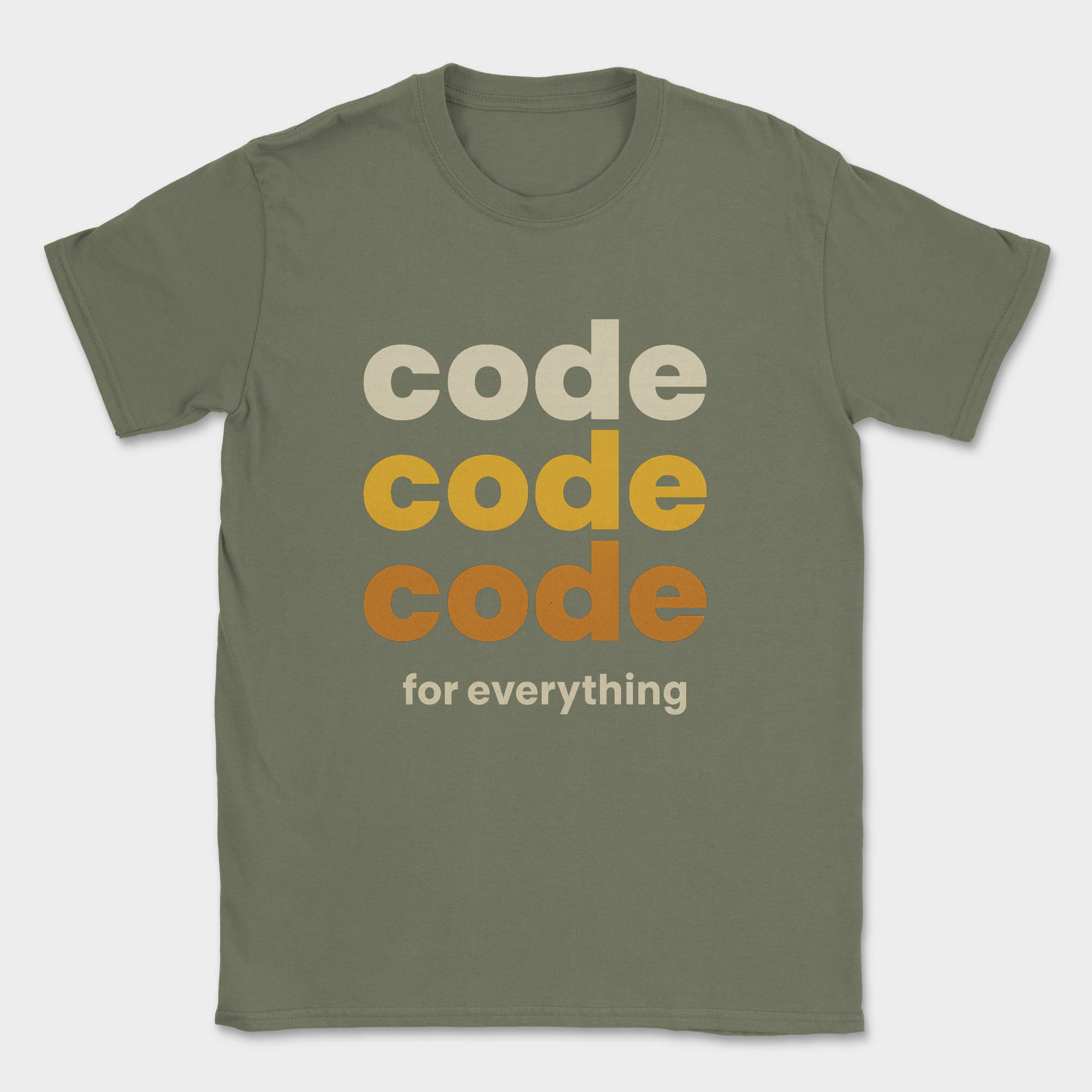code code code for everything shirt — Military Green