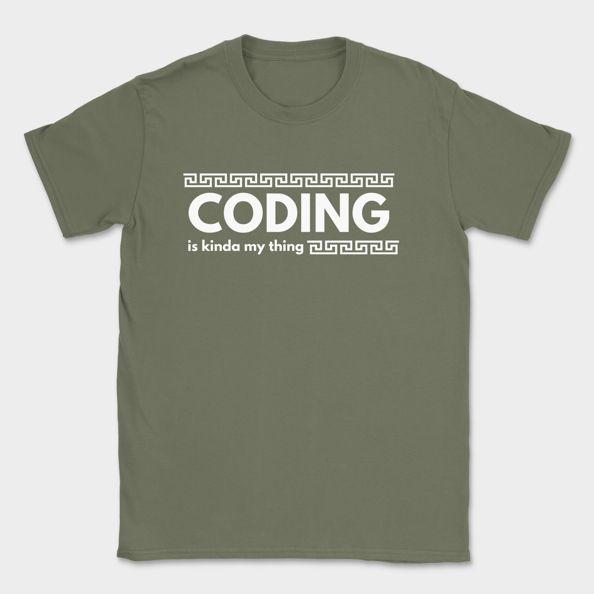 coding is kinda my thing shirt — Military Green