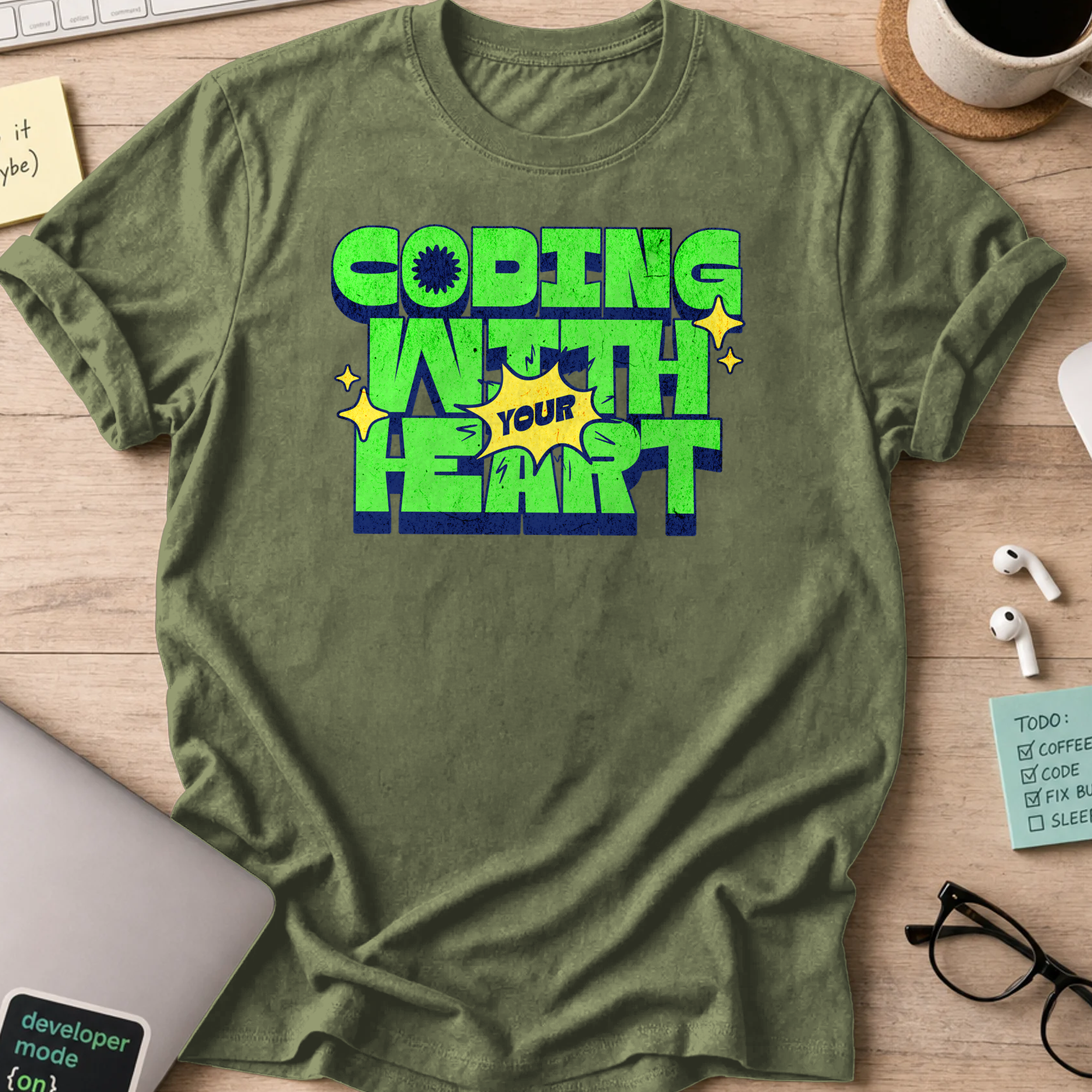 coding with your heart shirt - Military Green