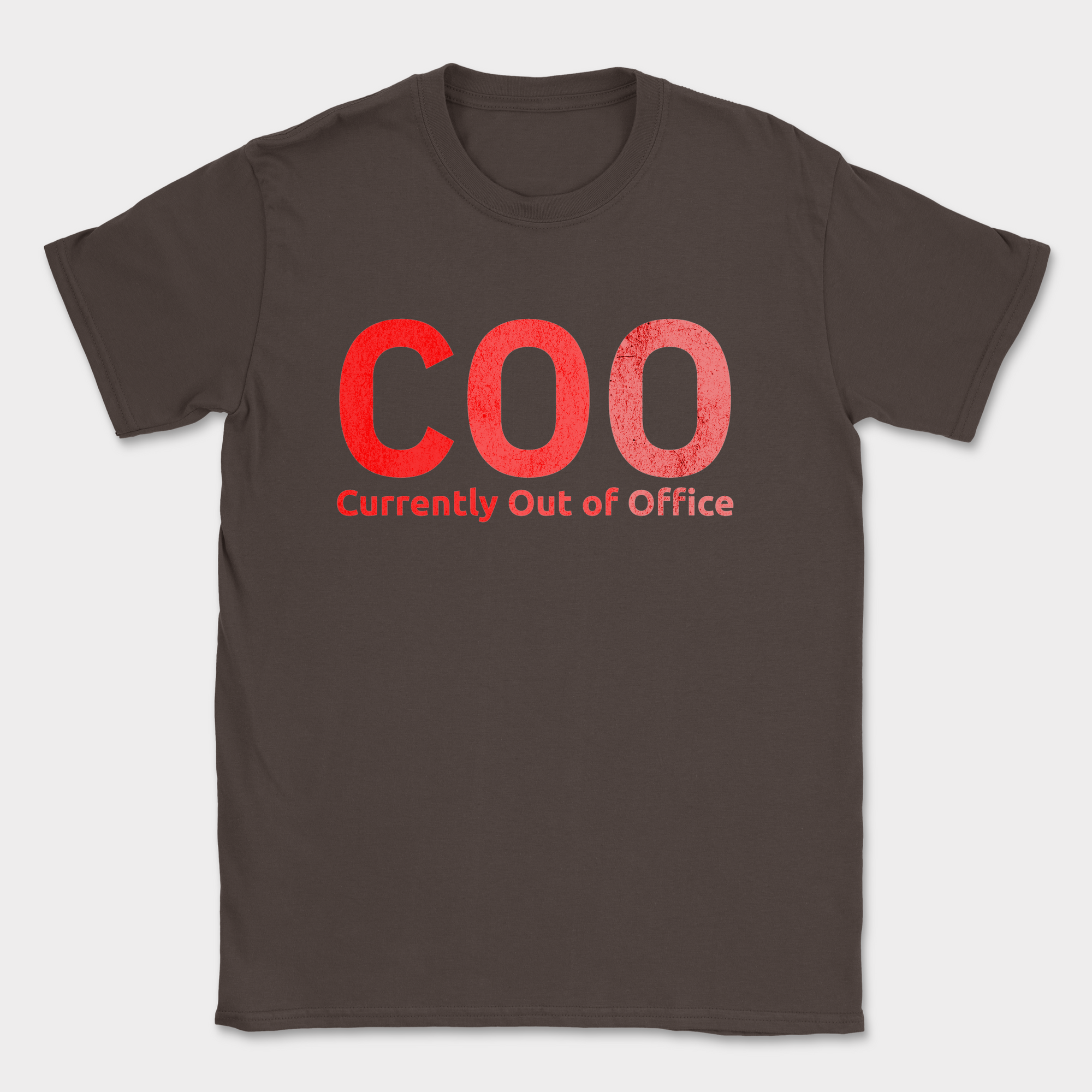 COO currently out of office shirt — Dark Chocolate