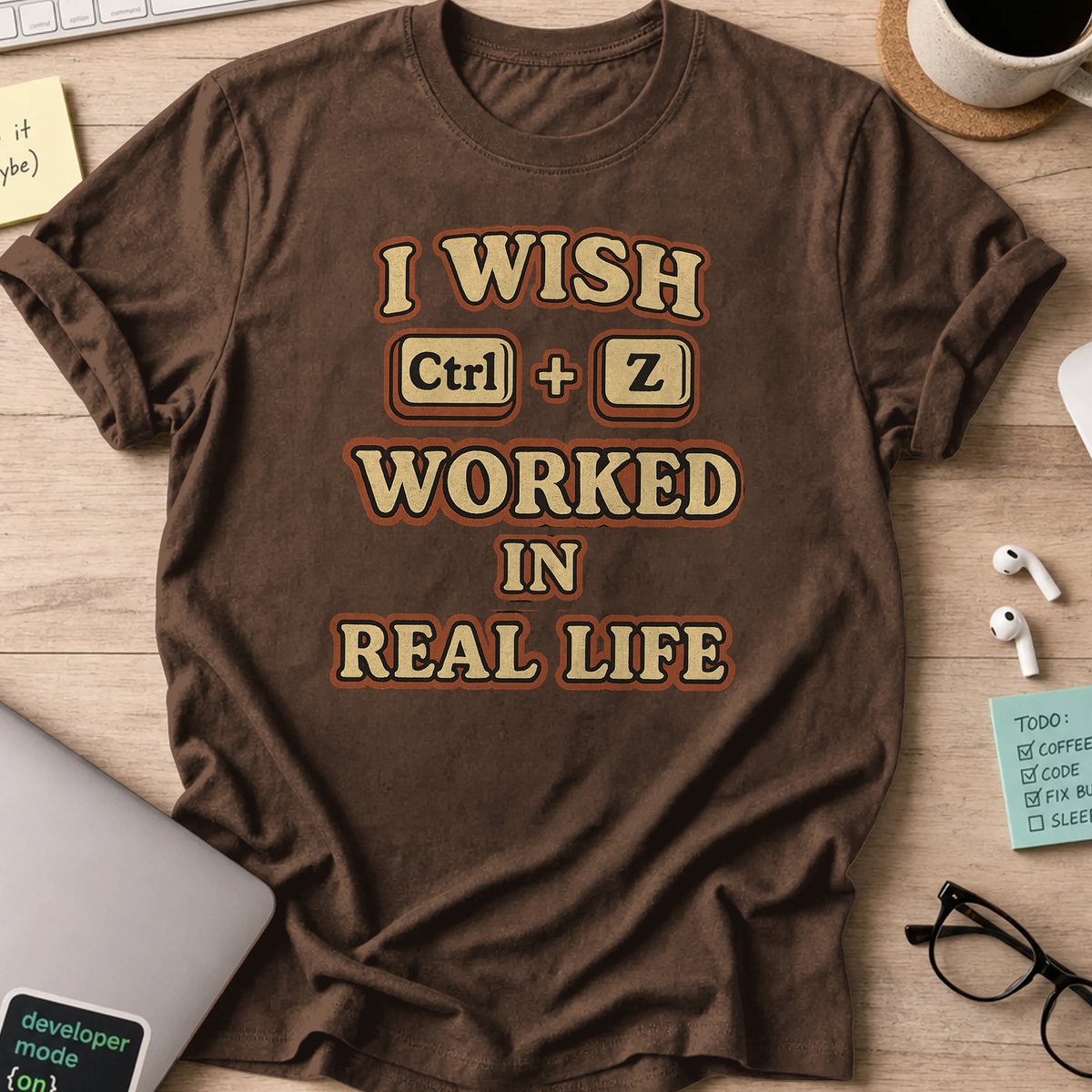 ctrl z worked in real life - Dark Chocolate