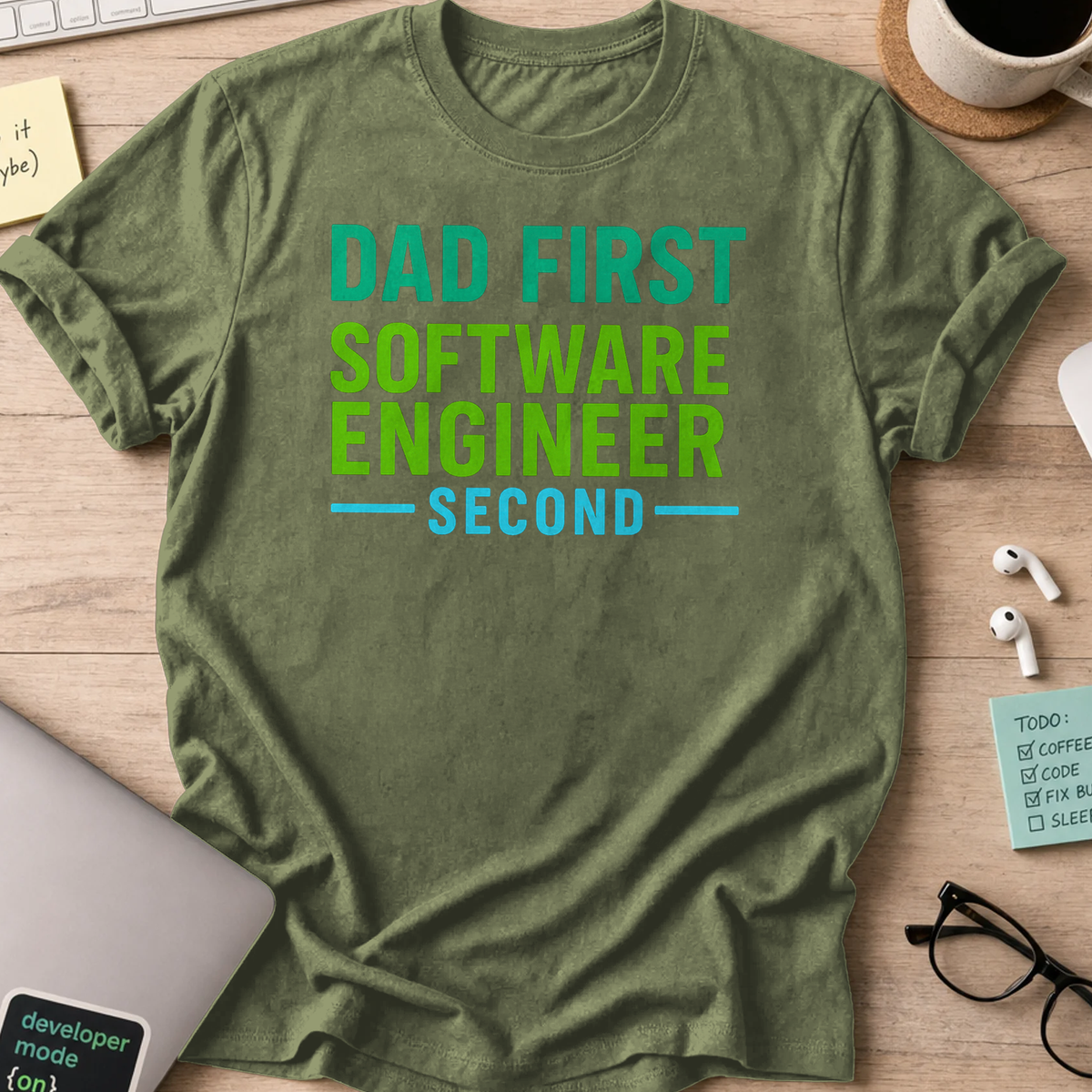 dad first software engineer second - Military Green