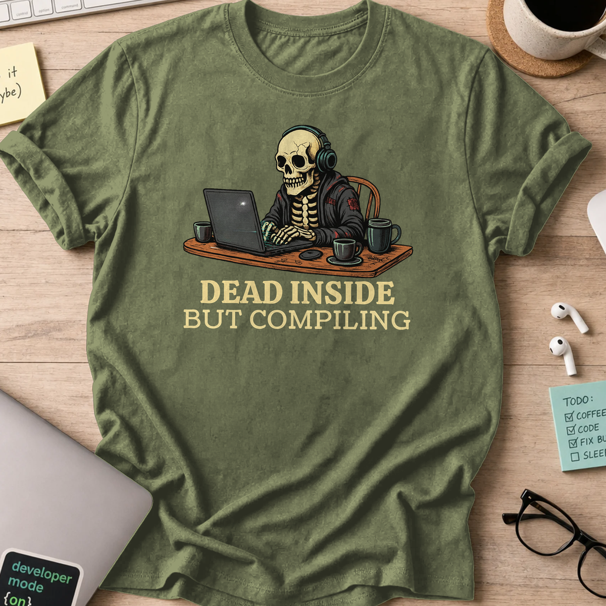 dead inside but compiling shirt - Military Green