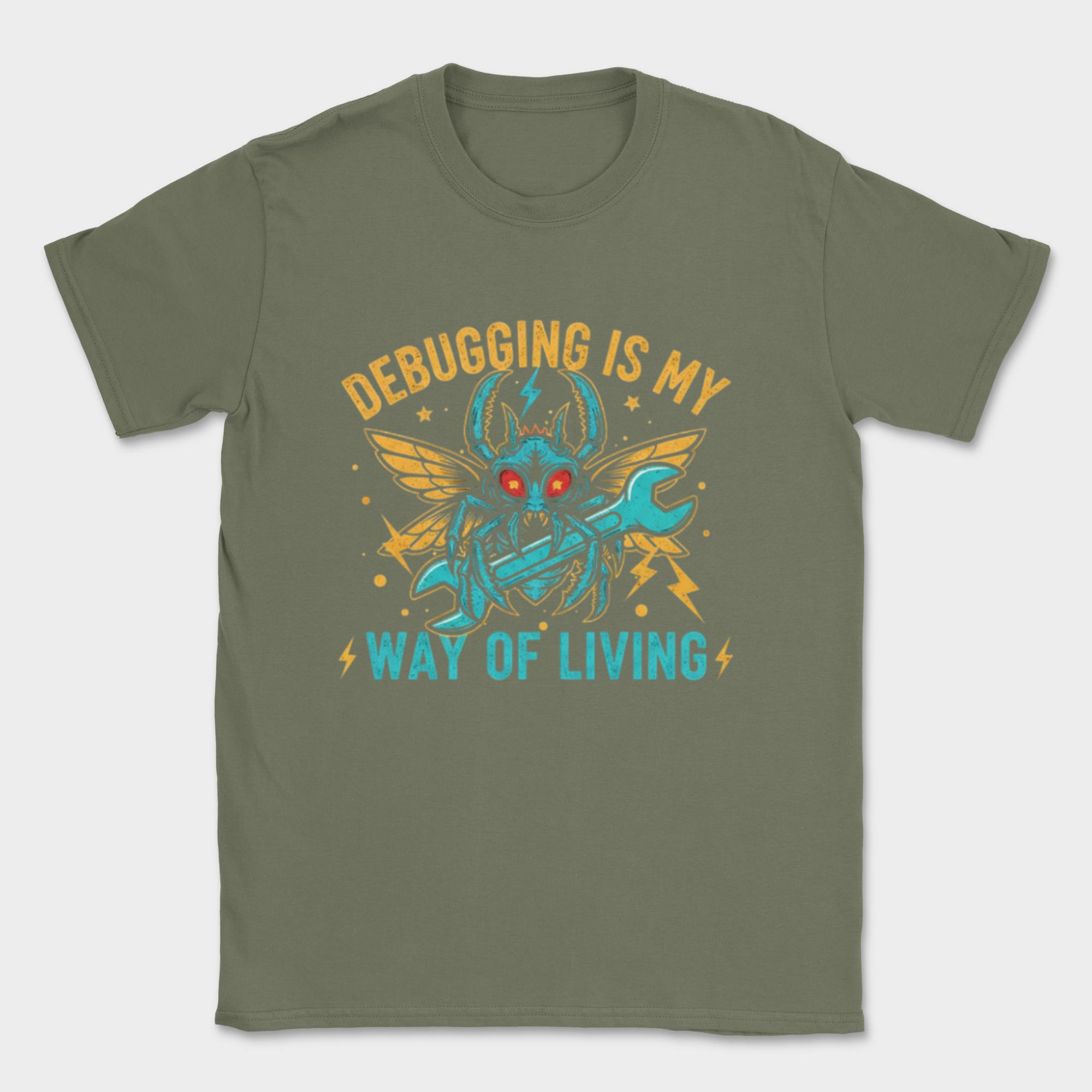 debugging is my new way of living shirt — Military Green