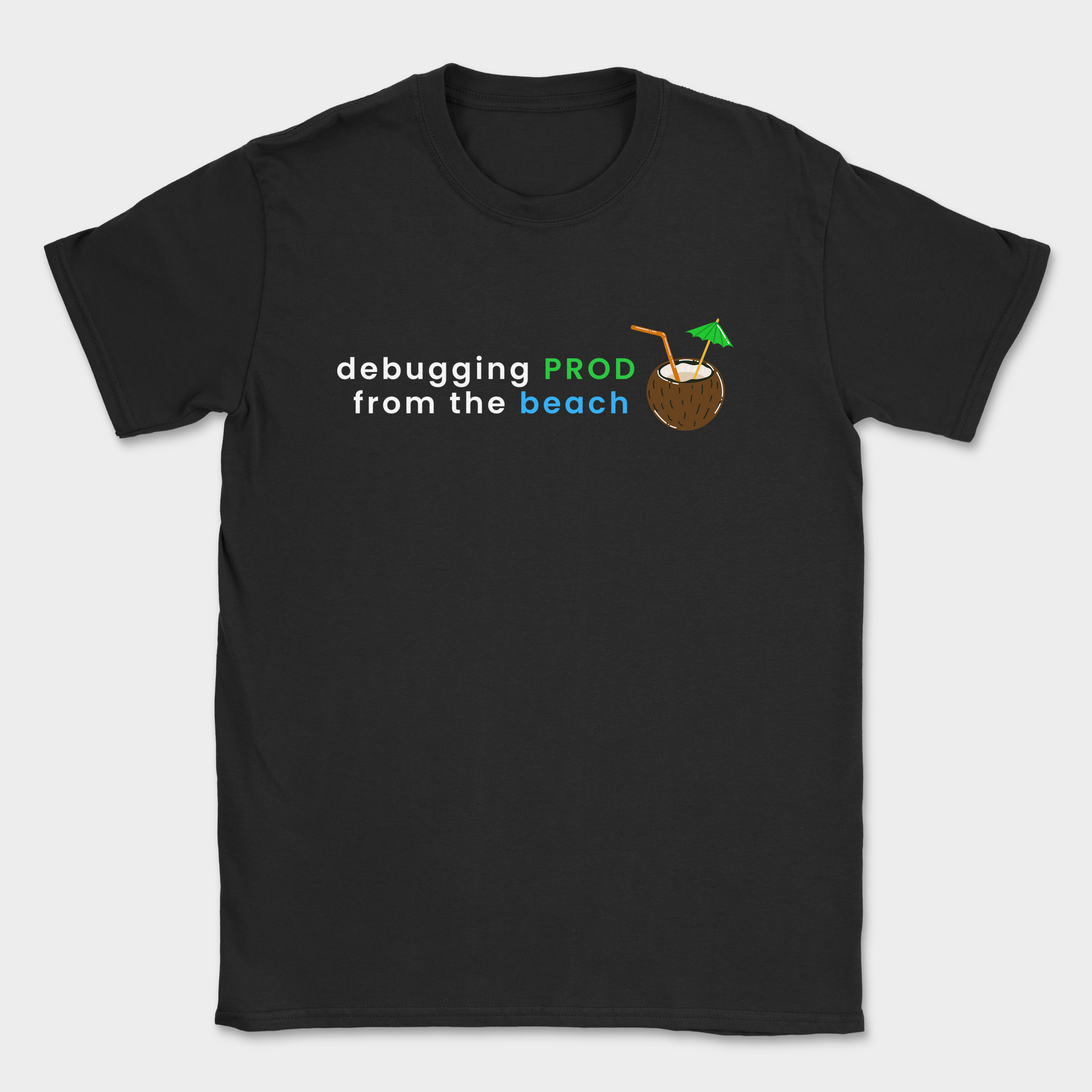 debugging prod from the beach shirt — Black