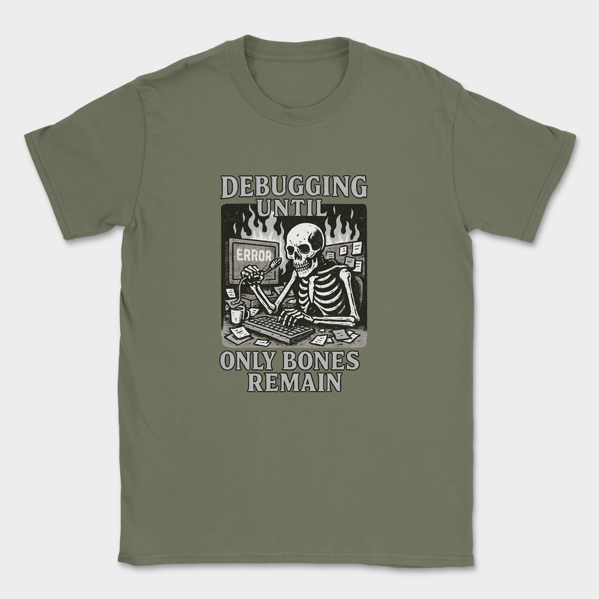 debugging until only bones remain skeleton shirt — Military Green