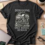 debugging until only bones remain skeleton shirt - Black