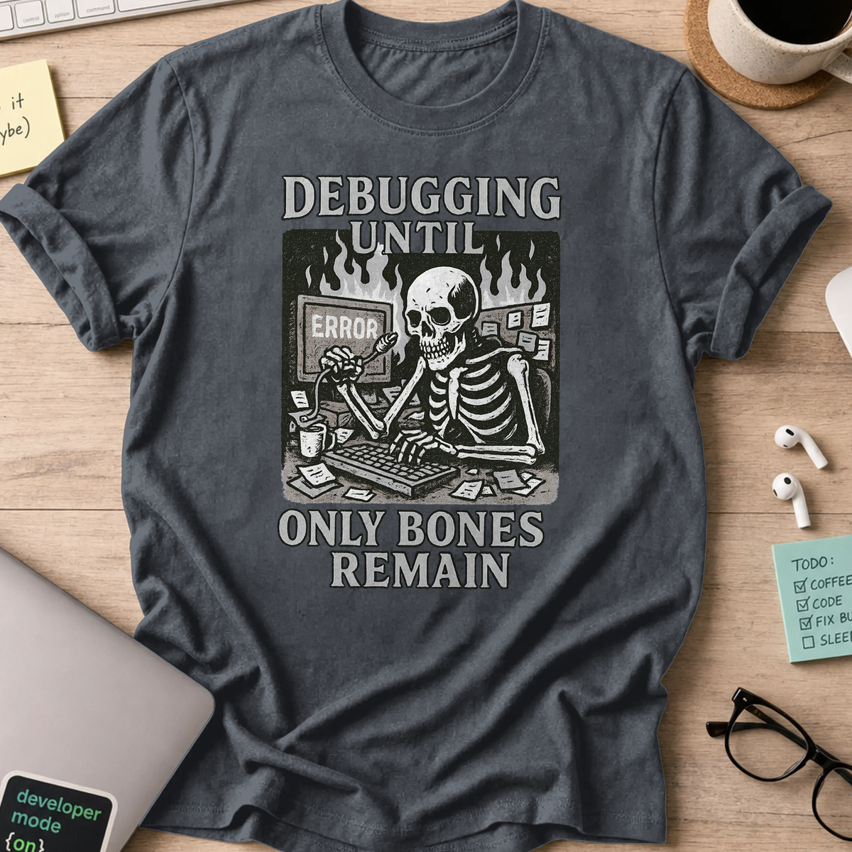 debugging until only bones remain skeleton shirt - Dark Heather