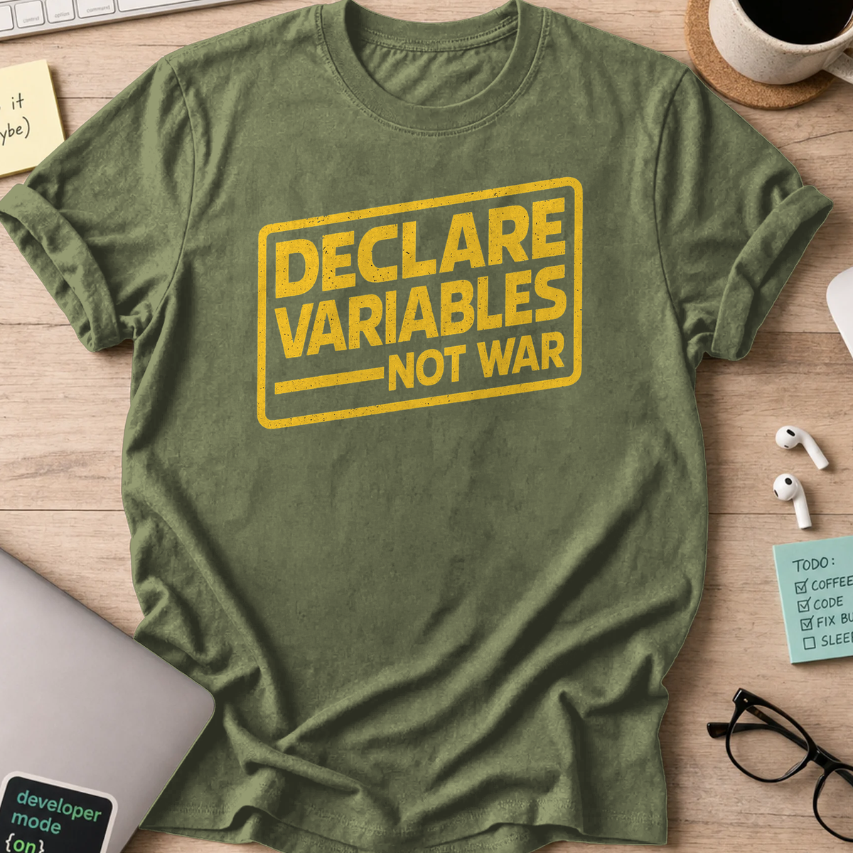 Military Green programmer shirt printed with "declare variables", a funny developer t-shirt and coding gift for software engineers and coders.