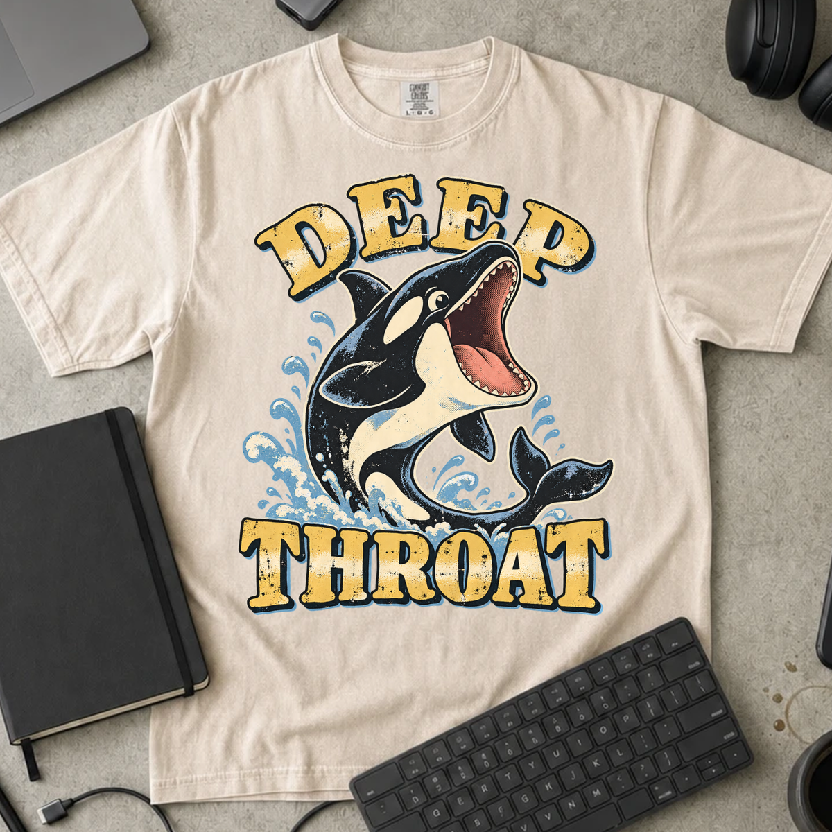 Deep Throat Shirt — Ivory Comfort Colors 1717 flat lay