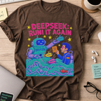 DeepSeek: Run It Again Shirt — Dark Chocolate storefront mockup