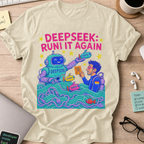 DeepSeek: Run It Again Shirt — Natural storefront mockup