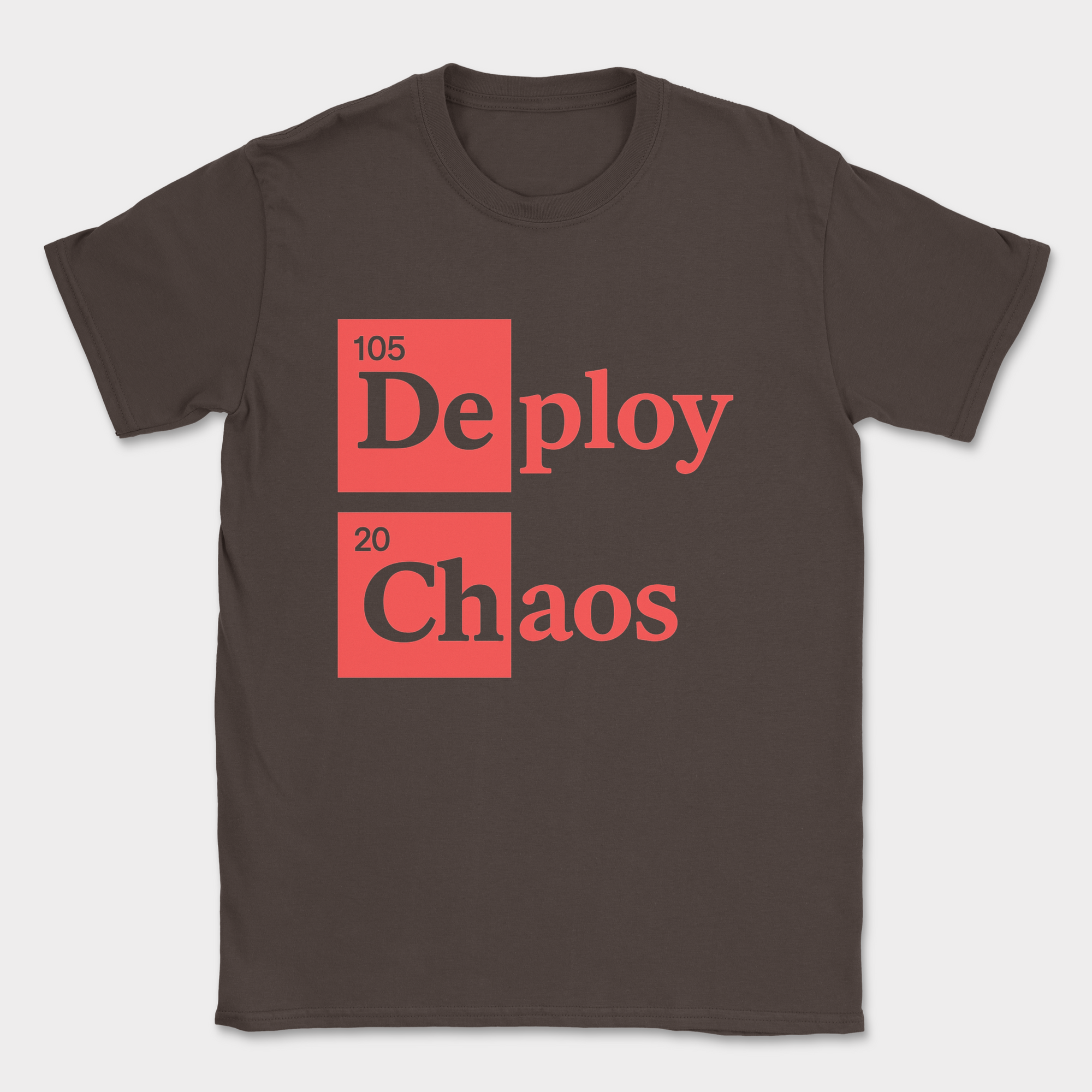 Deploy Chaos shirt — Dark Chocolate