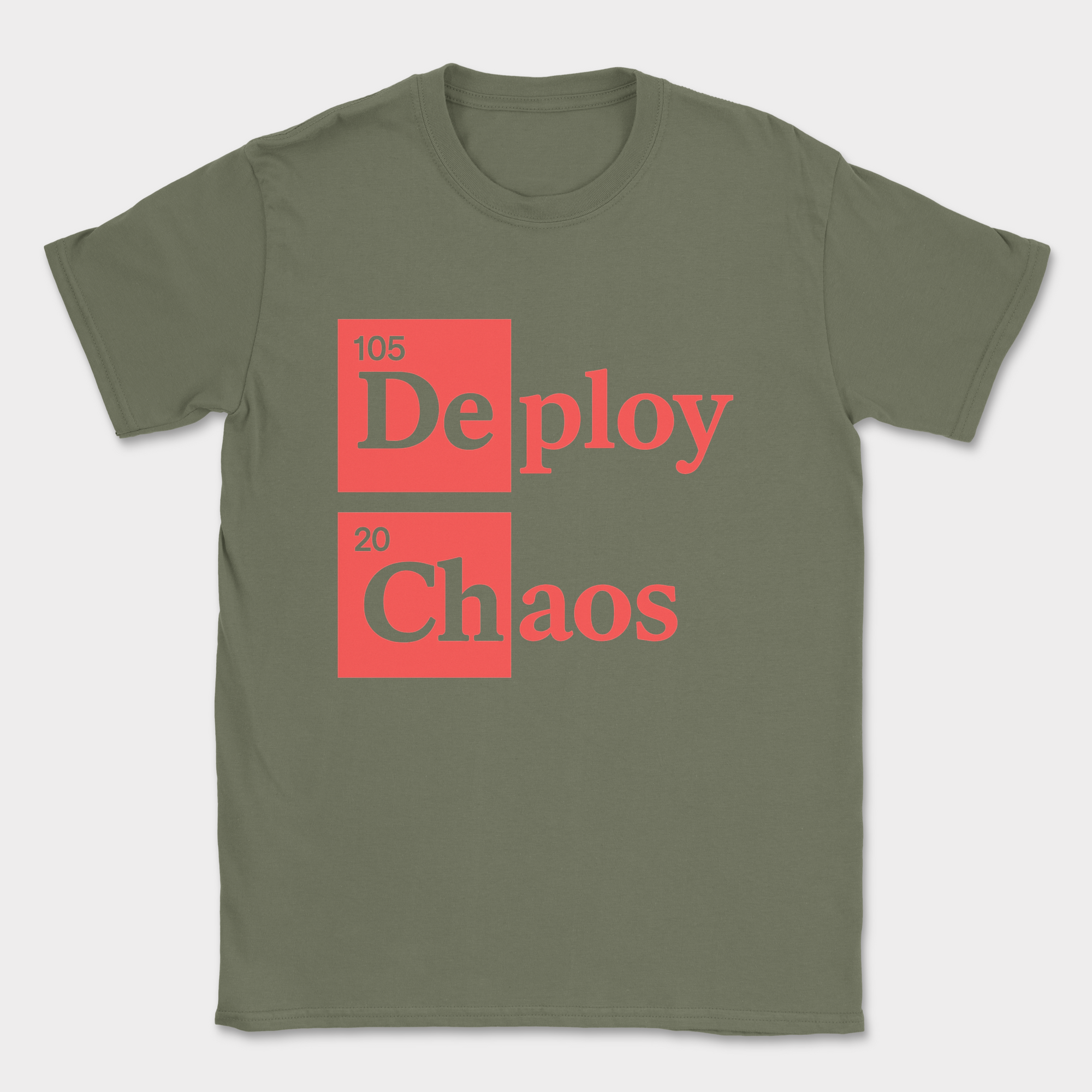 Deploy Chaos shirt — Military Green