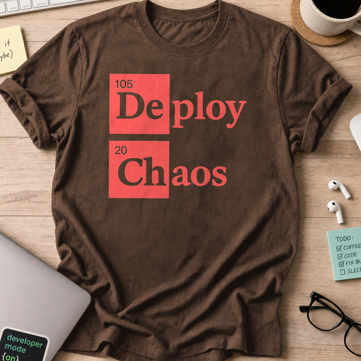 Deploy Chaos shirt - Dark Chocolate