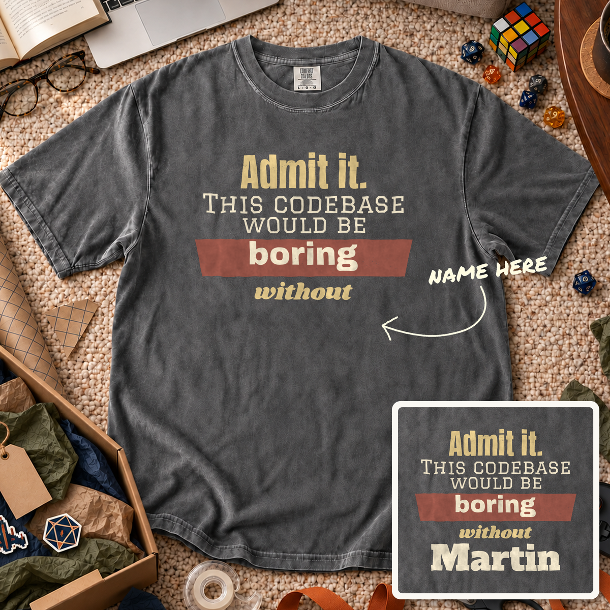 Codebase Would Be Boring Custom Shirt — personalized Pepper Comfort Colors 1717