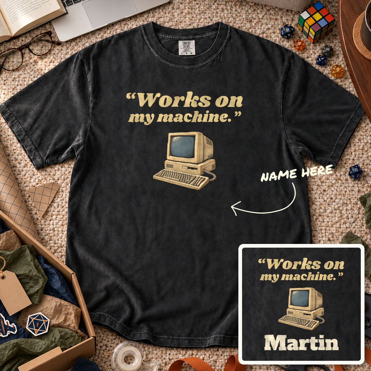 Works on My Machine Custom Shirt — personalized Black Comfort Colors 1717