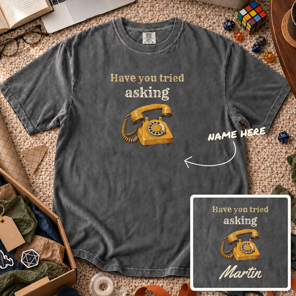 Have You Tried Asking Custom Shirt — personalized Pepper Comfort Colors 1717