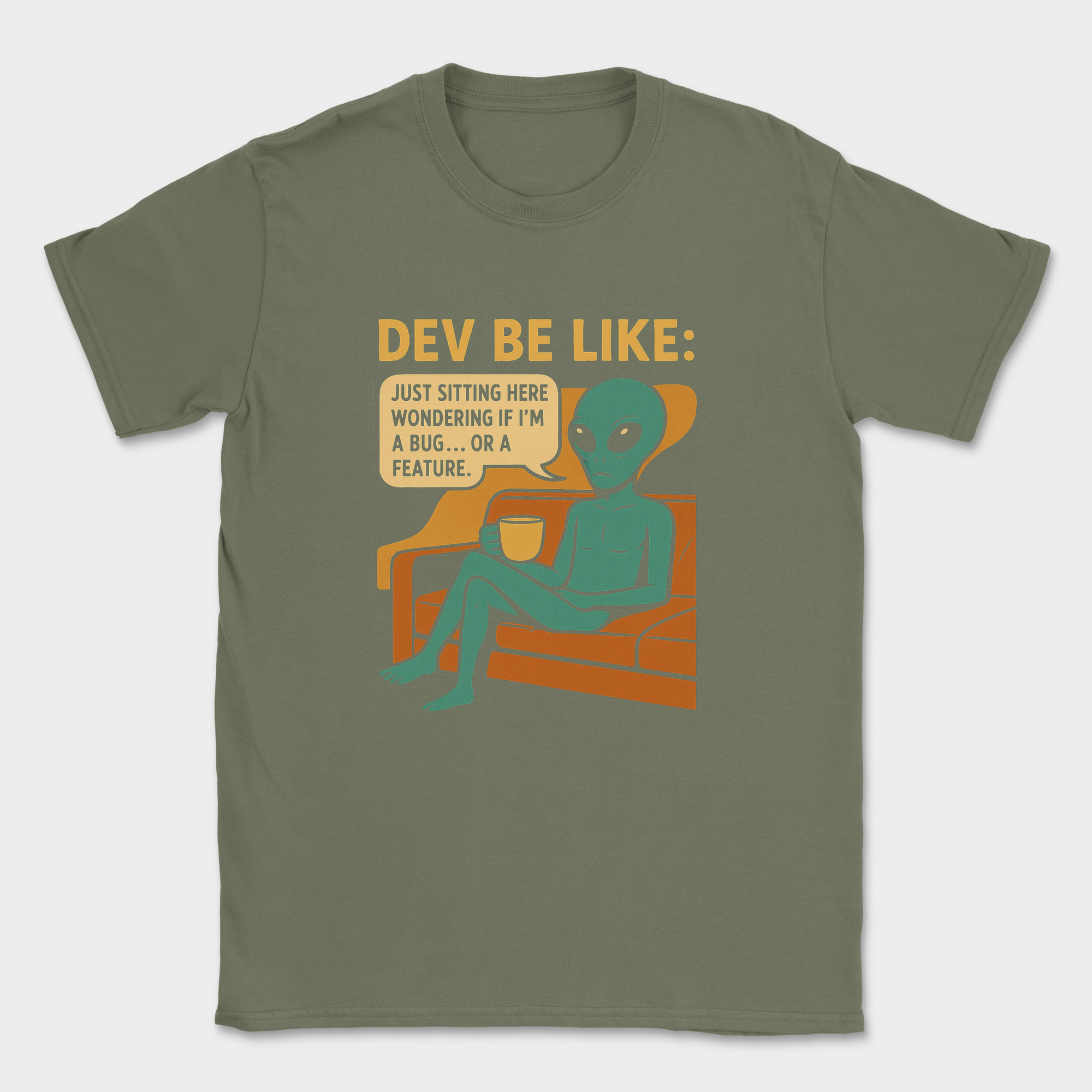dev be like alien shirt — Military Green