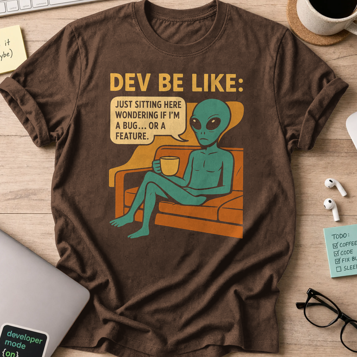 dev be like alien shirt - Dark Chocolate