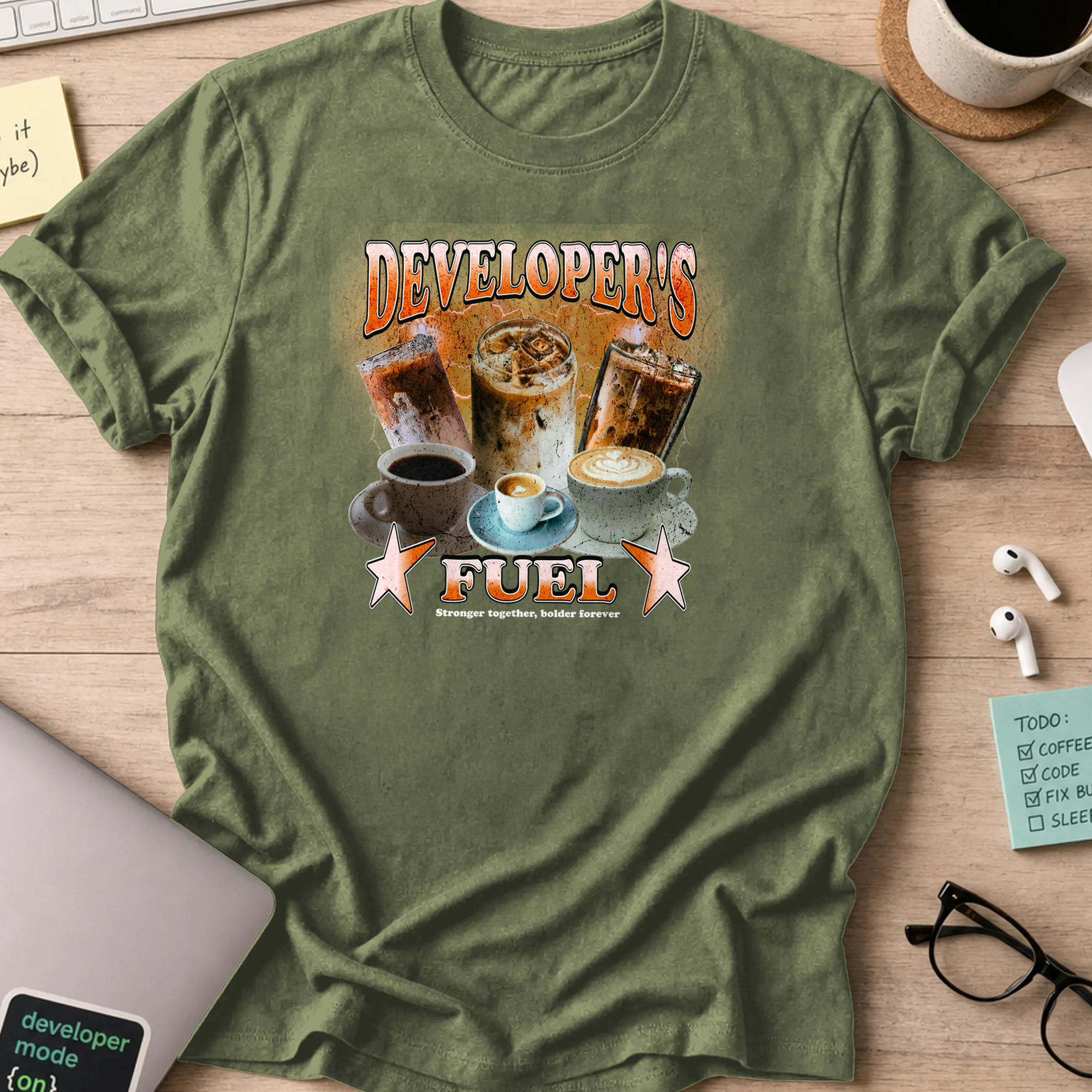 developers fuel coffee shirt - Military Green