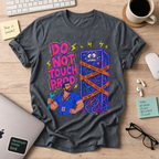 Do Not Touch Prod Shirt — Dark Heather