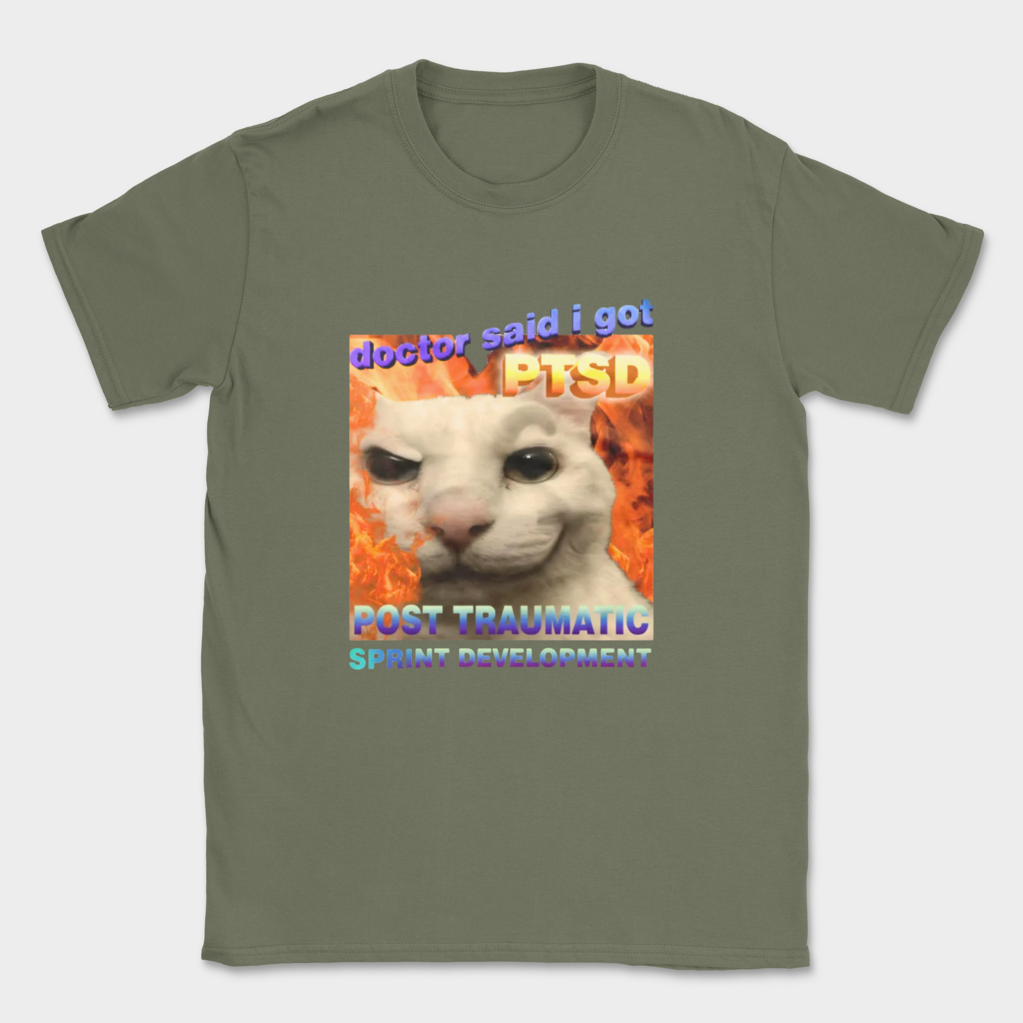 doctor said i got PTSD shirt — Military Green
