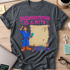 Documentation Is a Myth Shirt — Dark Heather storefront mockup