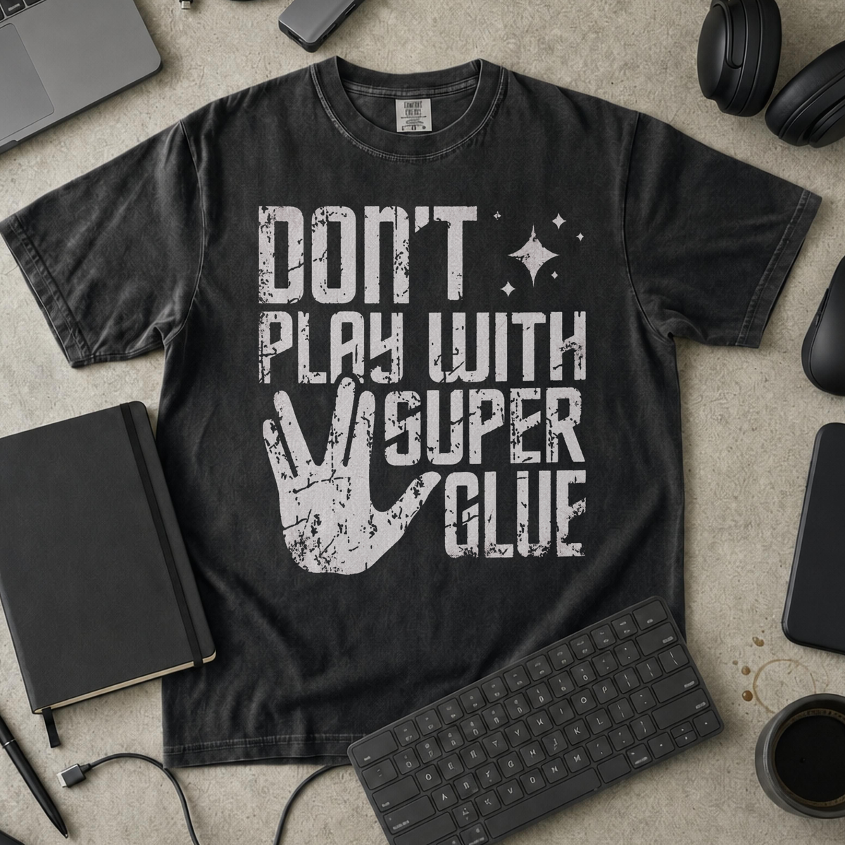 Don't Play With Super Glue Premium Shirt — black Premium Shirt mock-up