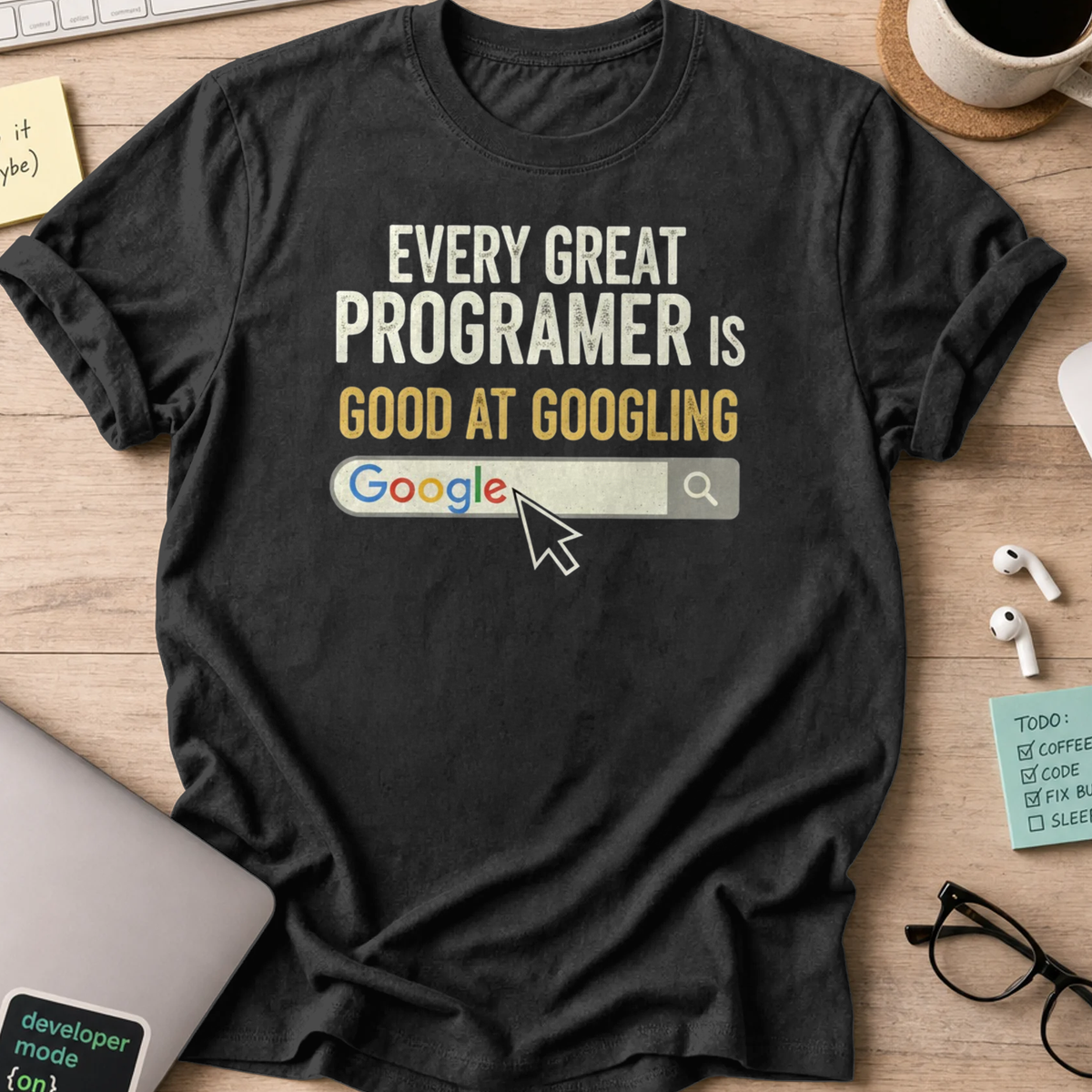 every great programmer is good at googling shirt - Black