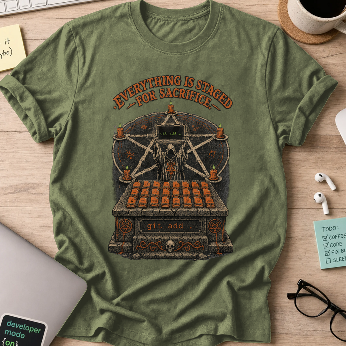 Everything Is Staged for Sacrifice Shirt — Military Green storefront mockup