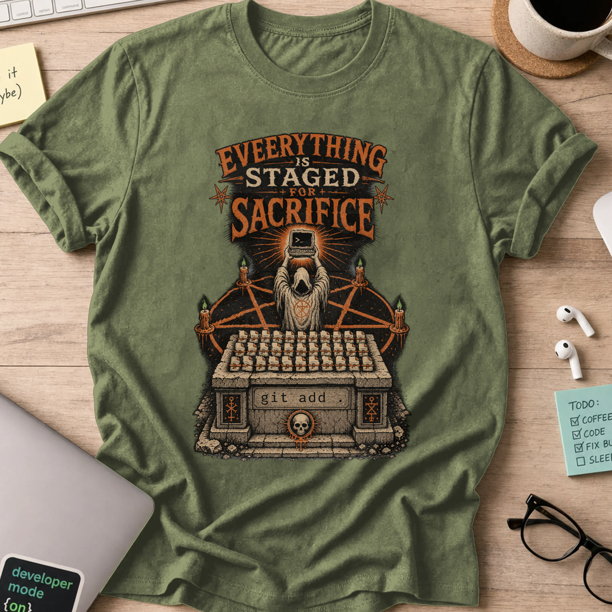 Everything Is Staged for Sacrifice: Terminal Altar Shirt — Military Green storefront mockup
