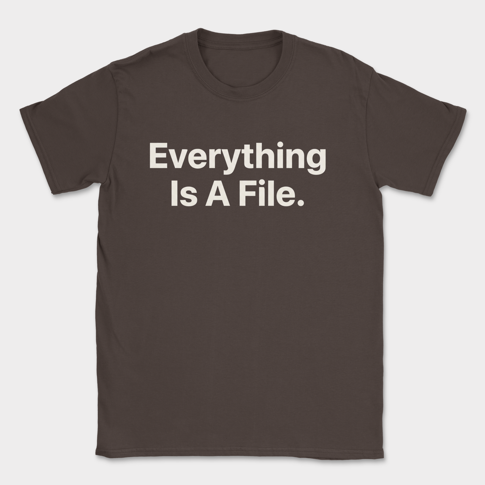 Everything Is A File Shirt