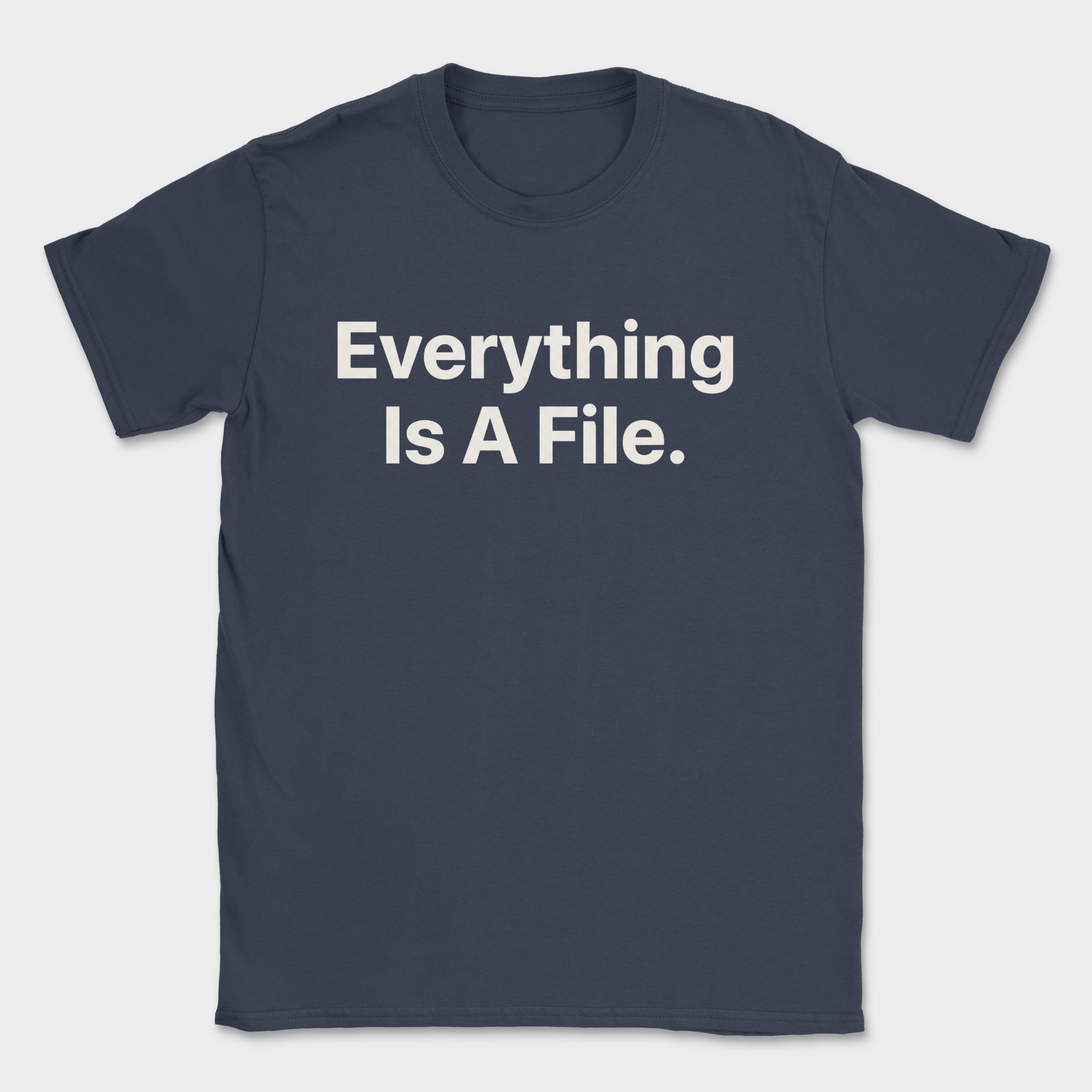 Everything Is A File Shirt