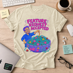 Feature Request Accepted Shirt — Natural