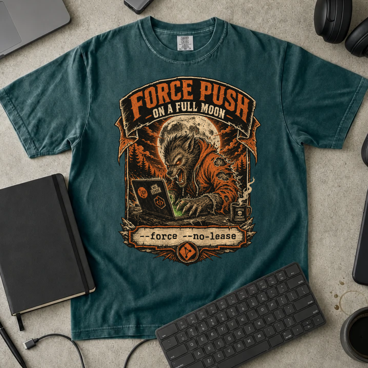 Force Push on a Full Moon Shirt — Blue Spruce Comfort Colors 1717 flat lay