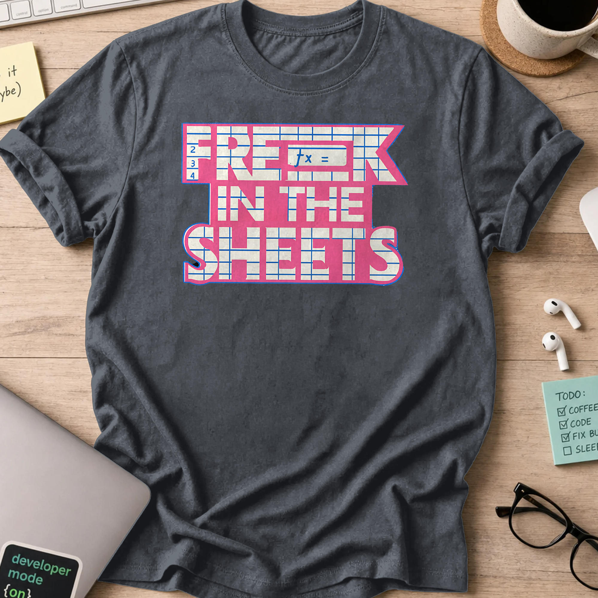 freak in the sheets shirt - Dark Heather