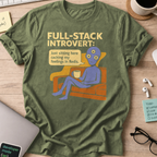 full stack introvert alien shirt - Military Green
